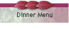 Dinner Menu