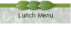 Lunch Menu