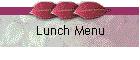 Lunch Menu