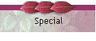 Special